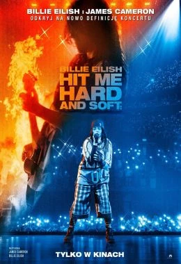 Billie Eilish - Hit Me Hard and Soft: The Tour (w technologii 3D) (napisy)