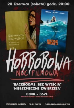 Noc Horrorów: Backrooms.Bez wyjścia/Niebezpieczne zwierzęta (napisy)